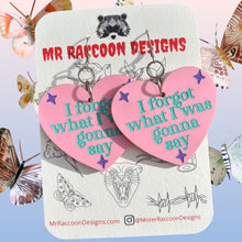 Load image into Gallery viewer, I forgot what I was gonna say