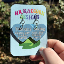 Load image into Gallery viewer, Thinking about hockey boys Dangles