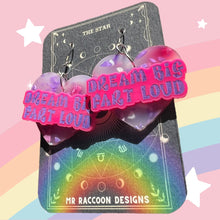 Load image into Gallery viewer, Dream Big Fart Loud Dangles