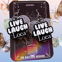 Load image into Gallery viewer, Live Laugh Loca