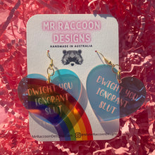 Load image into Gallery viewer, Dwight You Ignorant Slut