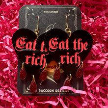 Load image into Gallery viewer, Eat the Rich Dangles