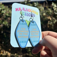 Load image into Gallery viewer, I’m coming to the cottage Dangles
