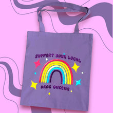 Load image into Gallery viewer, Support Your Local Drag Queens Tote
