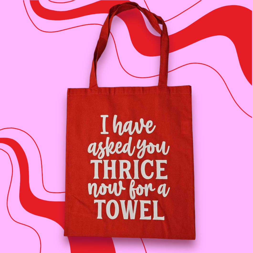 Ive asked you Thrice Tote