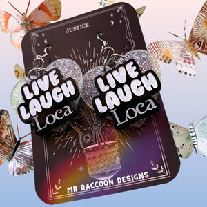 Live Laugh Loca